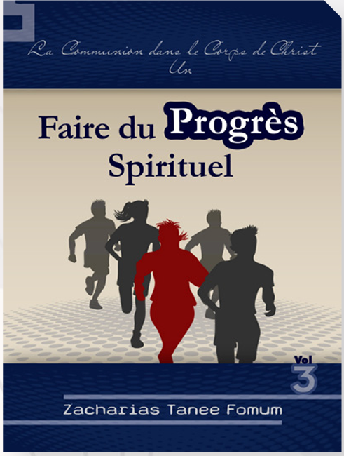 Faire du progrès spirituel (volume 3)