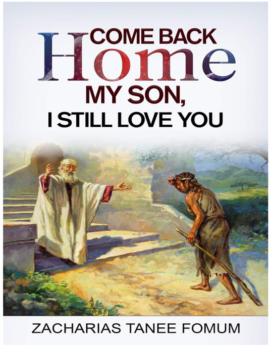 Come Back Home my Son, I Still Love You