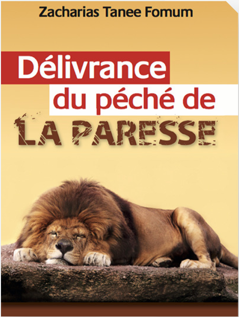 Délivrance du péché de la paresse