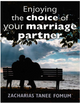 Enjoying the Choice of Your Marriage Partner
