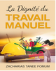 La dignité du travail manuel