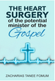 The Heart Surgery of The Potential Minister of The Gospel